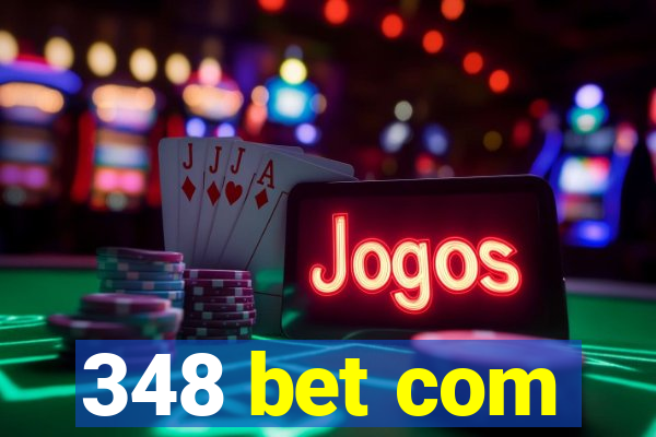 348 bet com